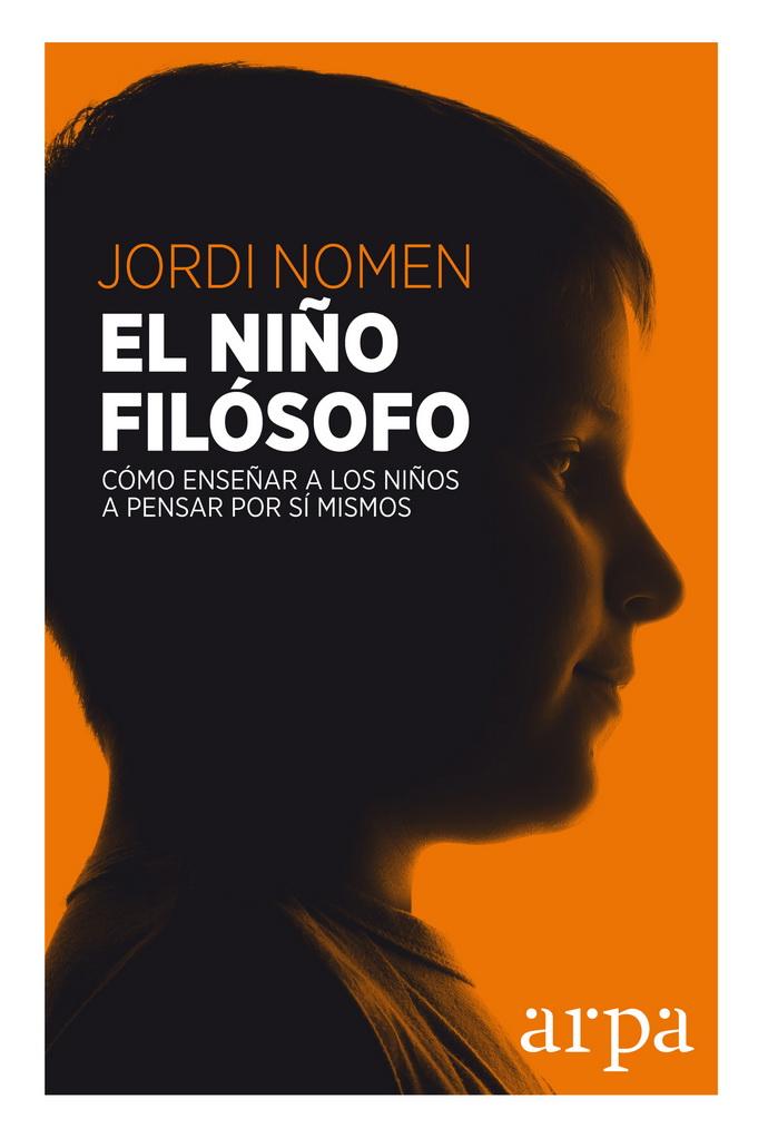 Foto 2 pulgar | Niño Filósofo, El. Cómo Enseñar A Los Niños A Pensar Por Sí Mismos