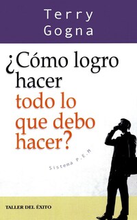 Foto 1 | ¿cómo Logro Hacer Todo Lo Que Debo Hacer?