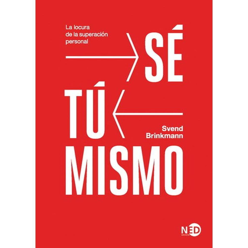 Foto 2 pulgar | Libro Sé tú mismo. La Locura de la Superación Personal, de Svend Brinkmann. NED Ediciones