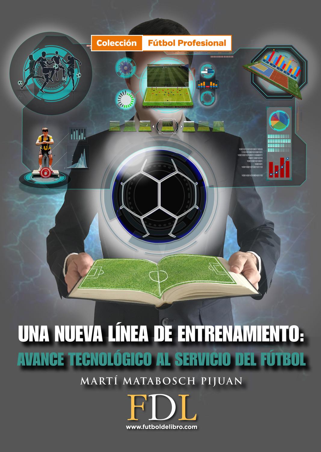 Una Nueva Línea De Entrenamiento. Avance Tecnológico Al Servicio Del Futbol