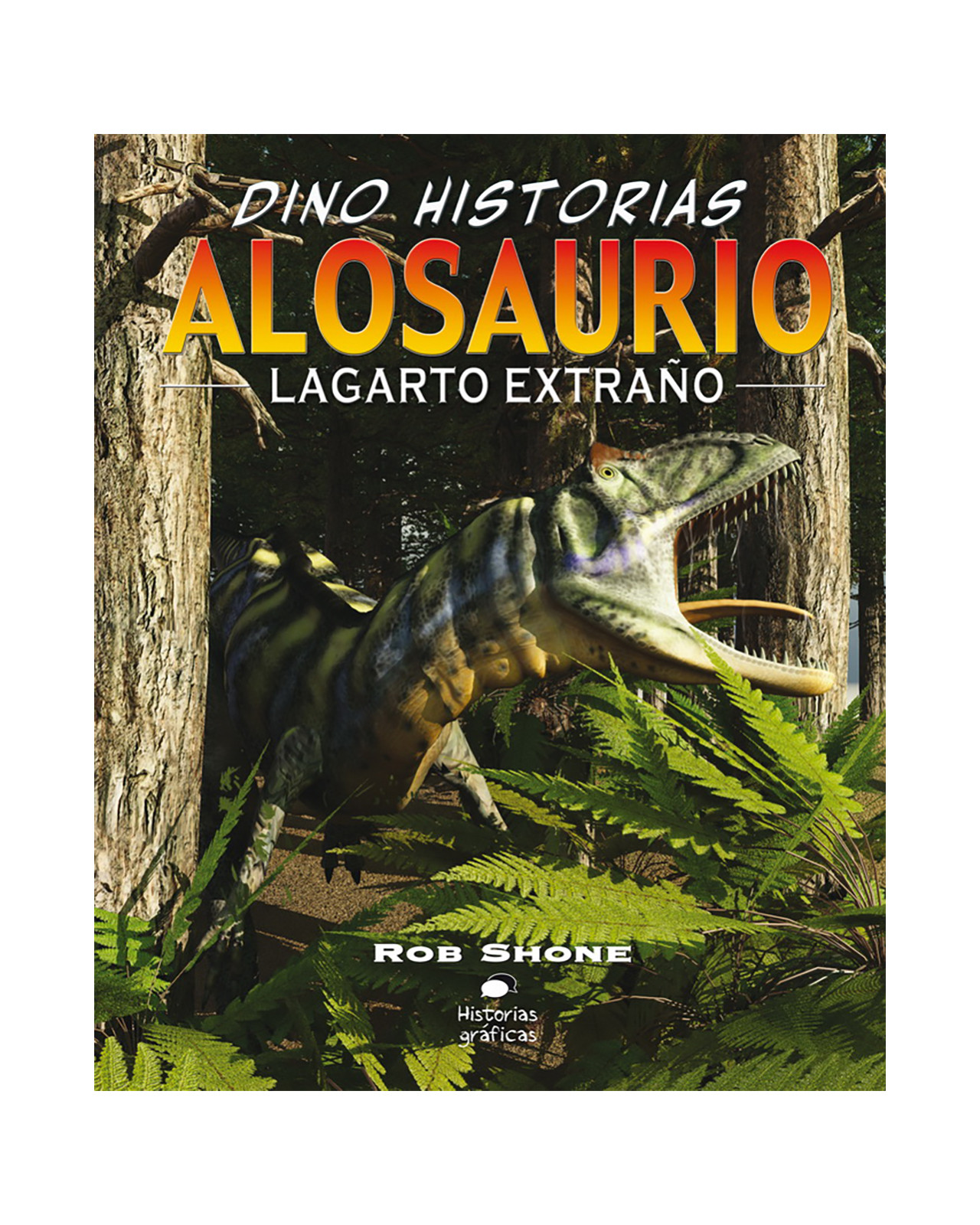 Alosaurio. Lagarto Extraño