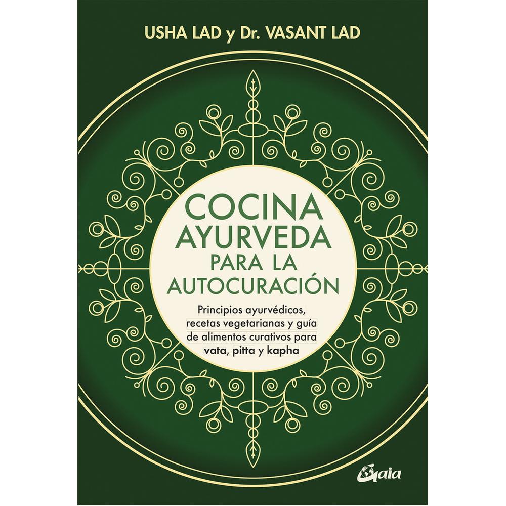 Foto 2 pulgar | Libro Cocina ayurveda para la autocuración. Principios ayurvédicos, tecetas vegetarianas, de Usha Lad. Editorial Gaia