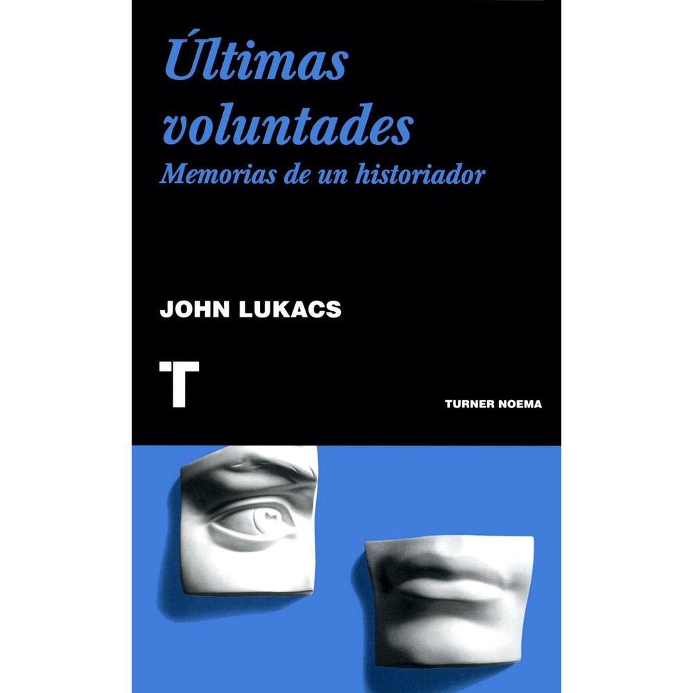 Foto 2 pulgar | Libro Últimas voluntades, memorias de un historiador, de John Lukacs. Editorial Turner