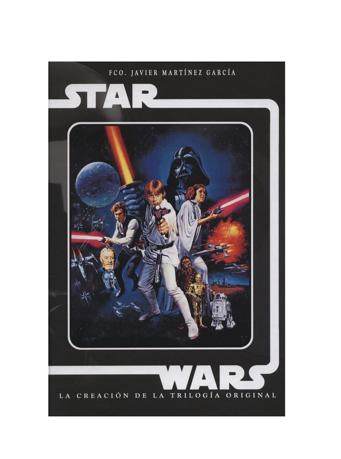 Foto 1 | Star Wars. La Creacion De La Trilogia Original