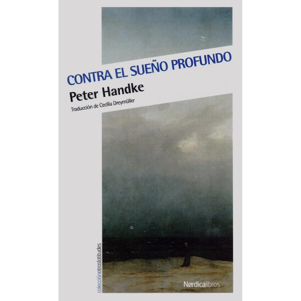 Foto 2 pulgar | Libro Contra el Sueño Profundo, de Peter Handke. Editorial Nórdica