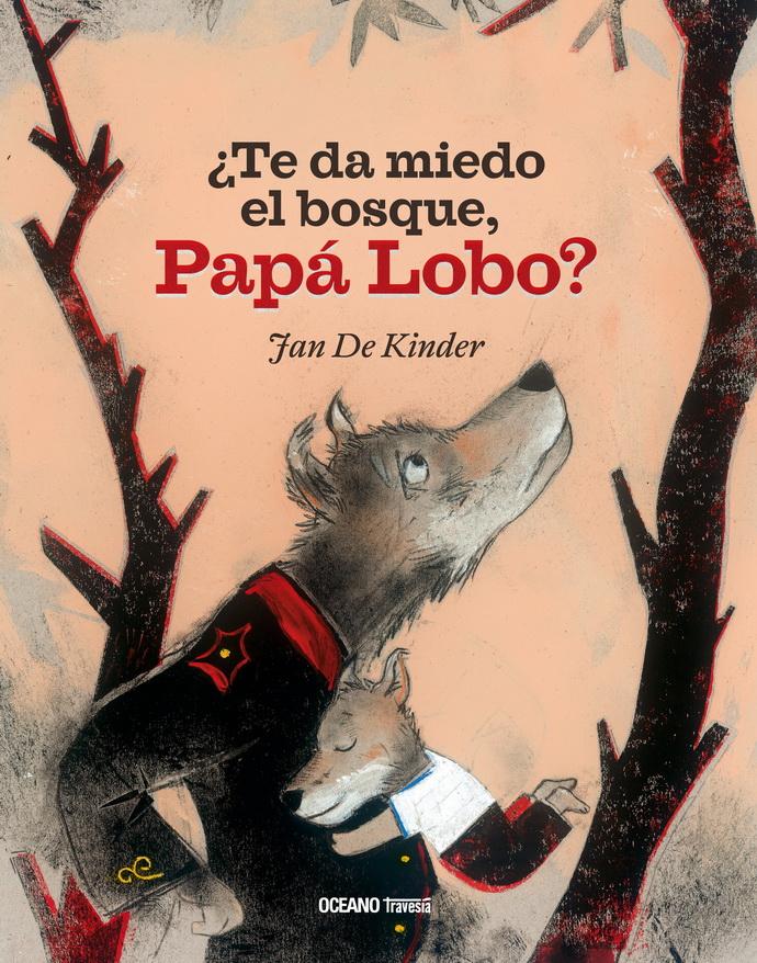 ¿te Da Miedo El Bosque, Papá Lobo?