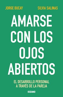Foto 1 | Amarse Con Los Ojos Abiertos. El Desarrollo Personal A Través De La Pareja (cuarta Edición)