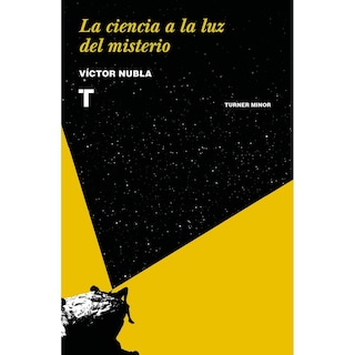 Foto 1 | La Ciencia a la Luz del Misterio - Víctor Nubla - Turner
