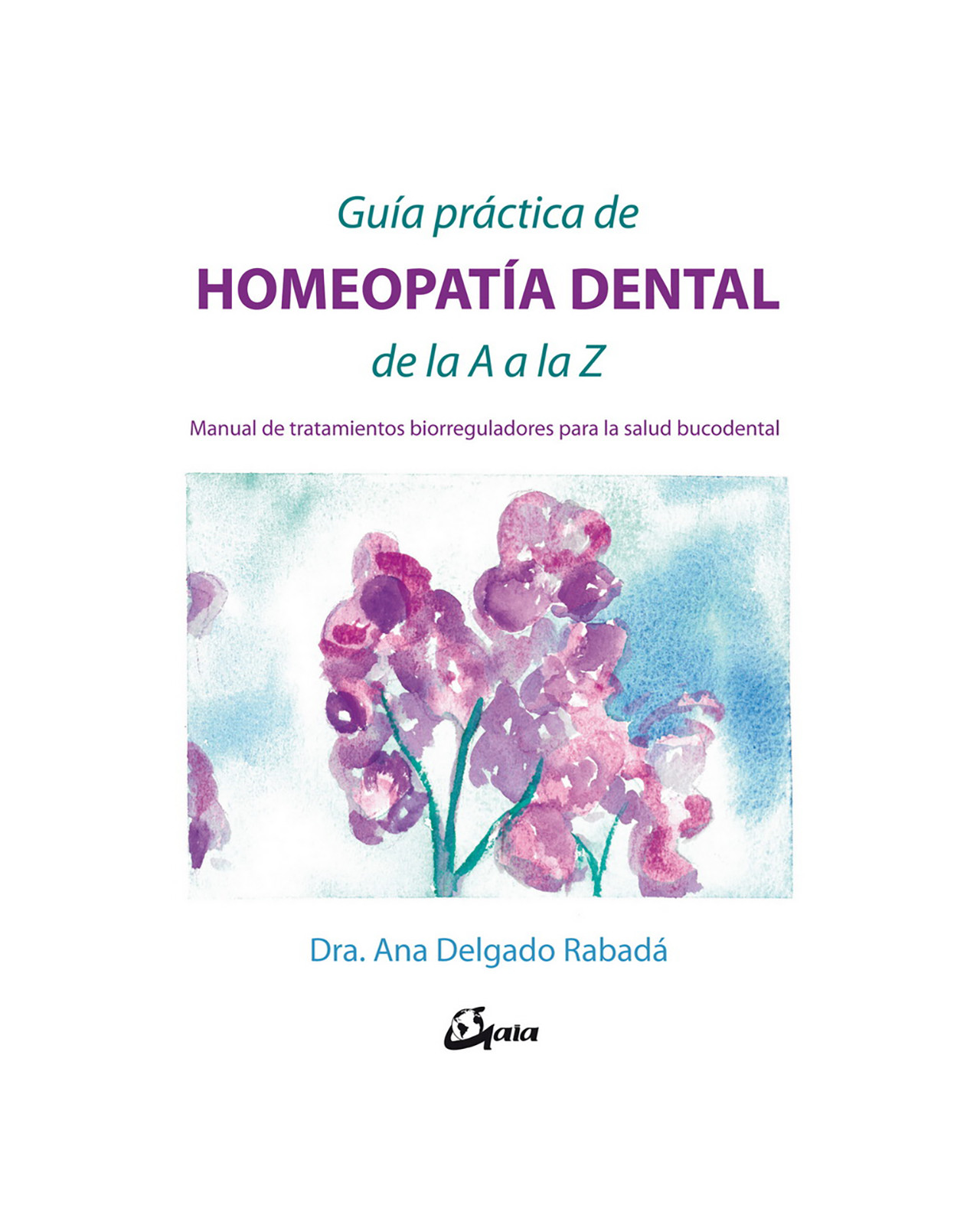 Foto 2 pulgar | Guía Práctica De Homeopatía Dental De La A A La Z. Manual De Tratamientos Biorreguladores Para La Sa