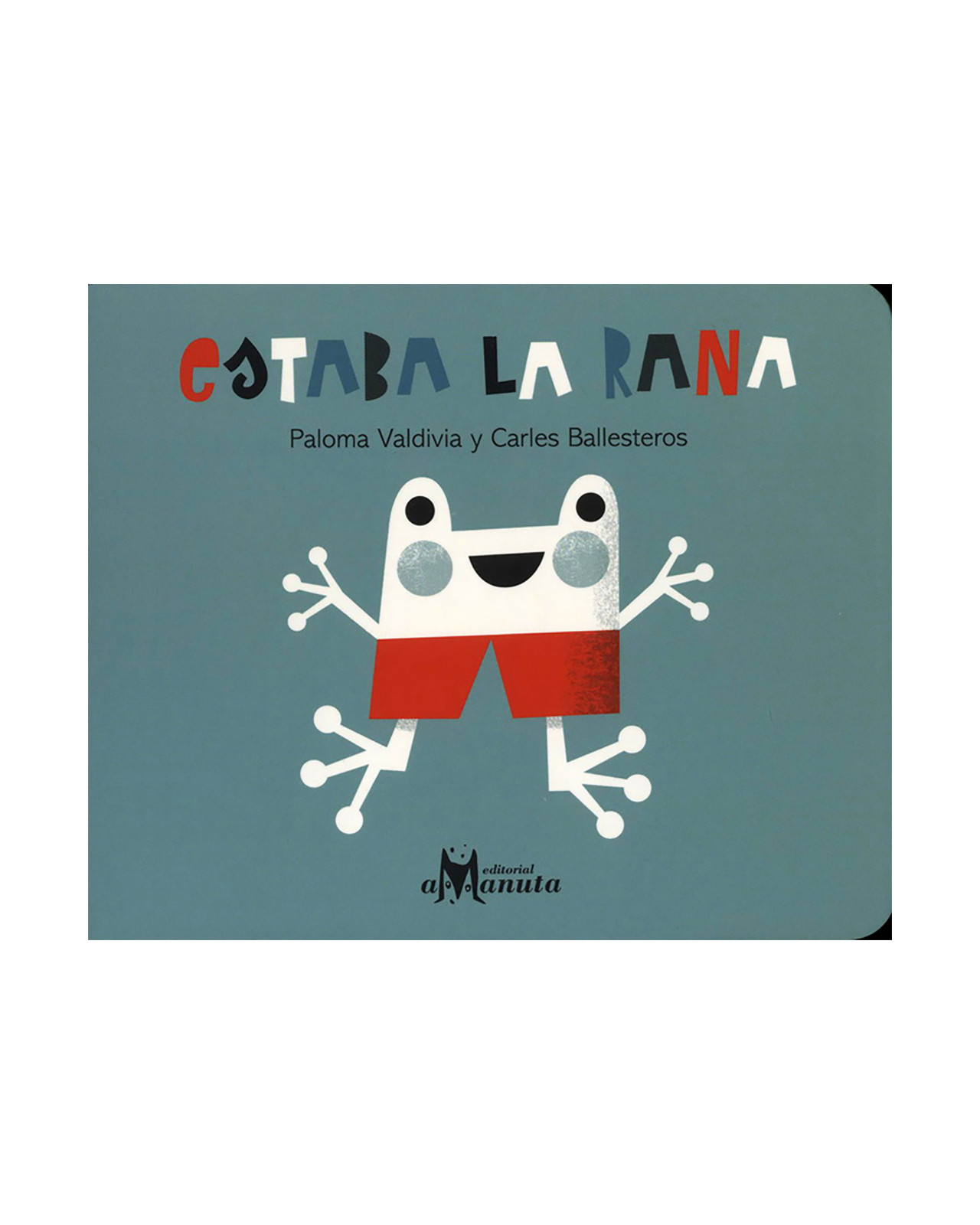 Estaba La Rana