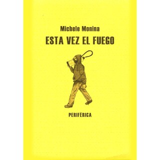 Foto 1 | Libro Esta Vez El Fuego Autor Michele Monina