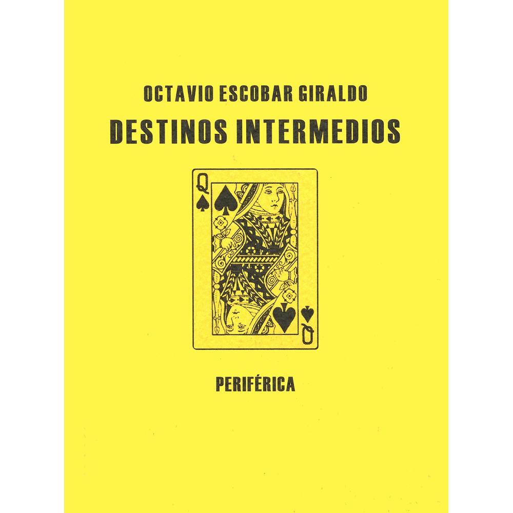 Libro Destinos Intermedios