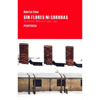 Foto 1 | Libro Sin Flores ni Coronas de Auschwitz-Birkenau 1944-1945