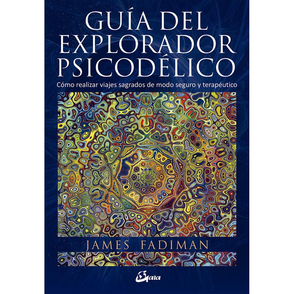 Foto 2 pulgar | Guía Del Explorador Psicodélico. Cómo Realizar Viajes Sagrados De Modo Seguro Y Terapéutico