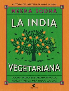 Foto 1 | India Vegetariana, La. Cocina India Vegetariana Sencilla, Rápida Y Fresca Para Todos Los Días