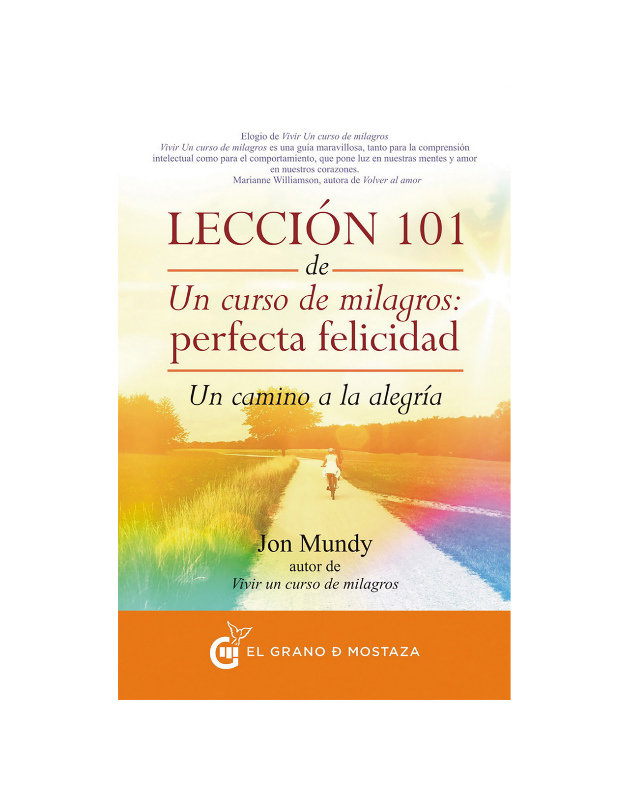 Foto 2 pulgar | Lección 101 De Un Curso De Milagros: Perfecta Felicidad. Un Camino A La Alegría