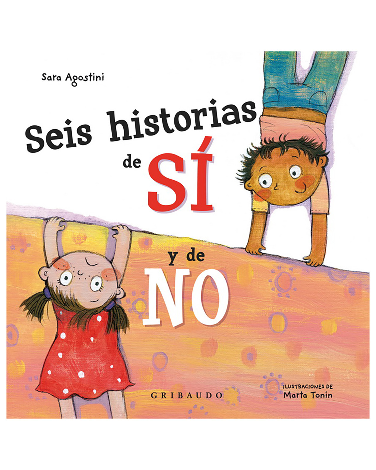 Seis Historias De Sí Y De No