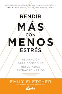 Foto 1 | Rendir Más Con Menos Estrés. Meditación Para Conseguir Resultados Extraordinarios