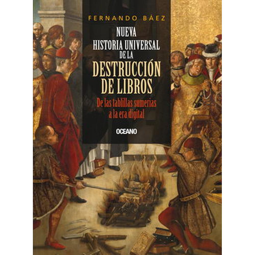 Libro Nueva Historia Universal de la Destrucción de Libros