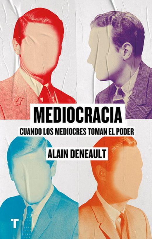 Foto 1 | Mediocracia. Cuando Los Mediocres Toman El Poder