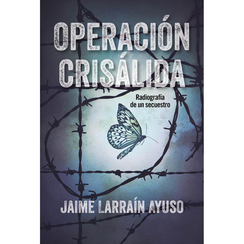 Foto 2 pulgar | Libro Operación Crisálida Radiografía de un Secuestro