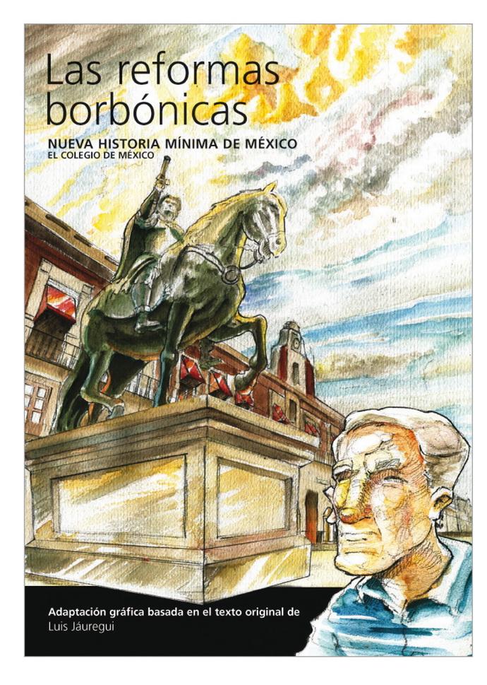 Nueva Historia Mínima De México. Reformas Borbónicas, Las