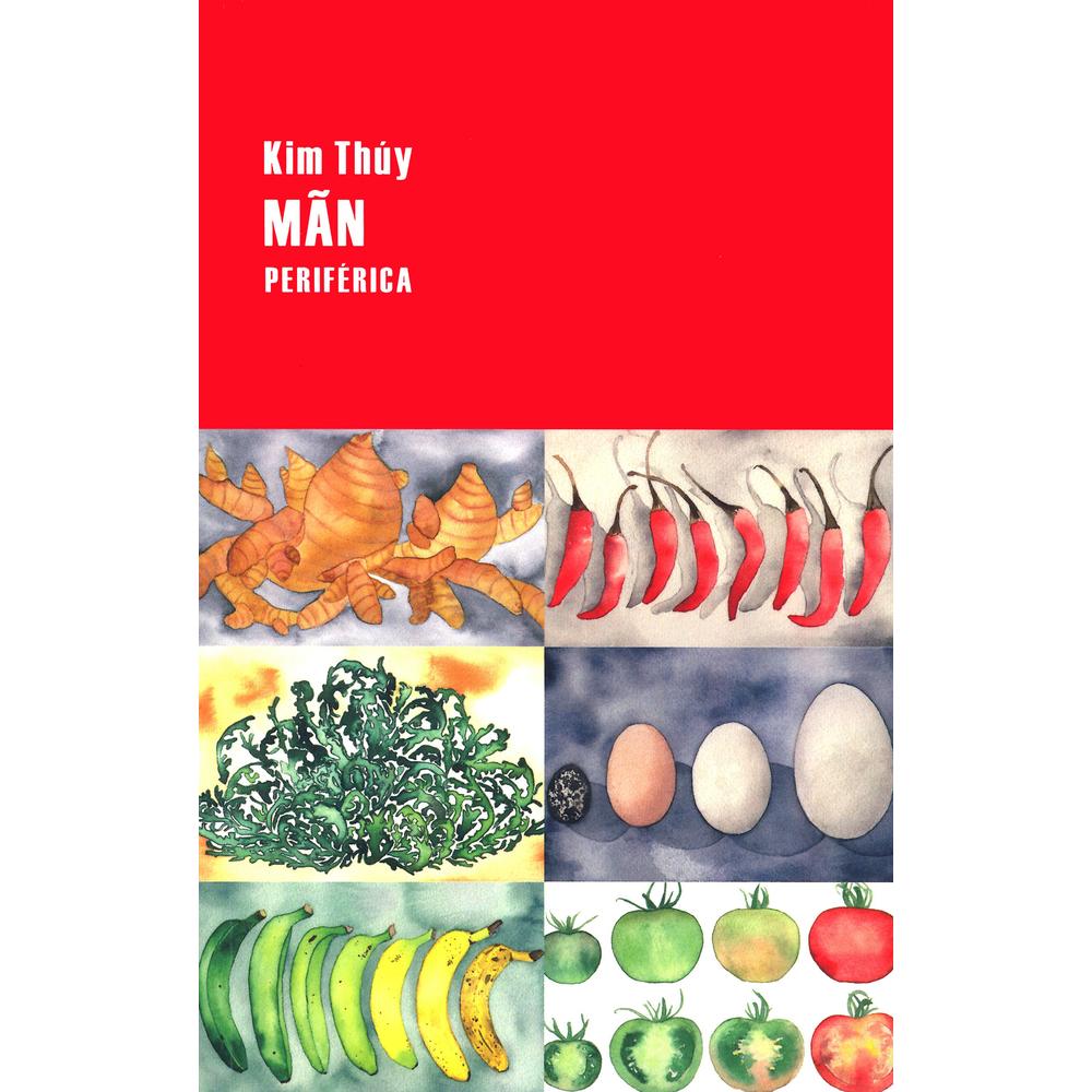 Libro Mãn, de Kim Thúy. Editorial Periférica