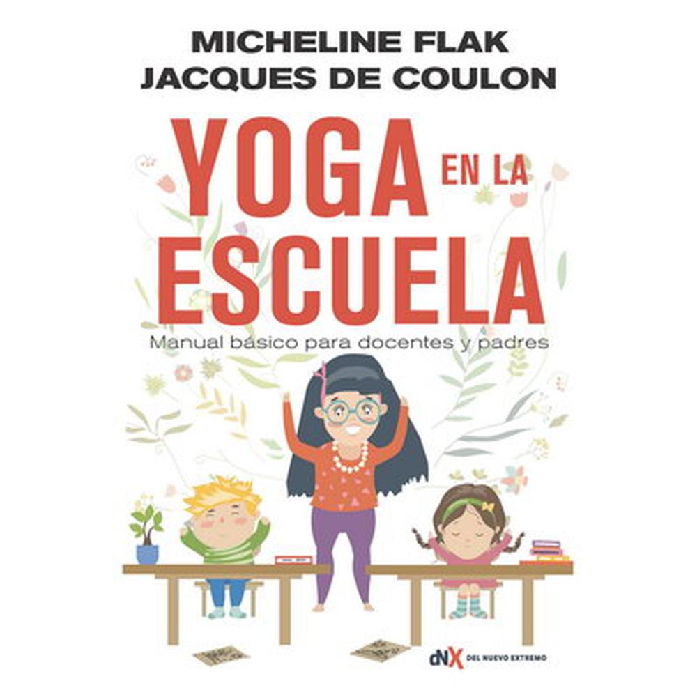 Foto 2 pulgar | Libro Yoga en La Escuela Autor Micheline Flak y Jacques De Coulon