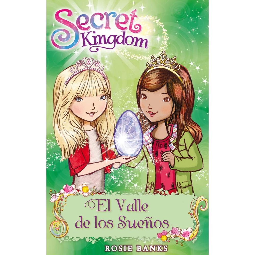Secret Kingdom 9. El Valle De Los Sueños