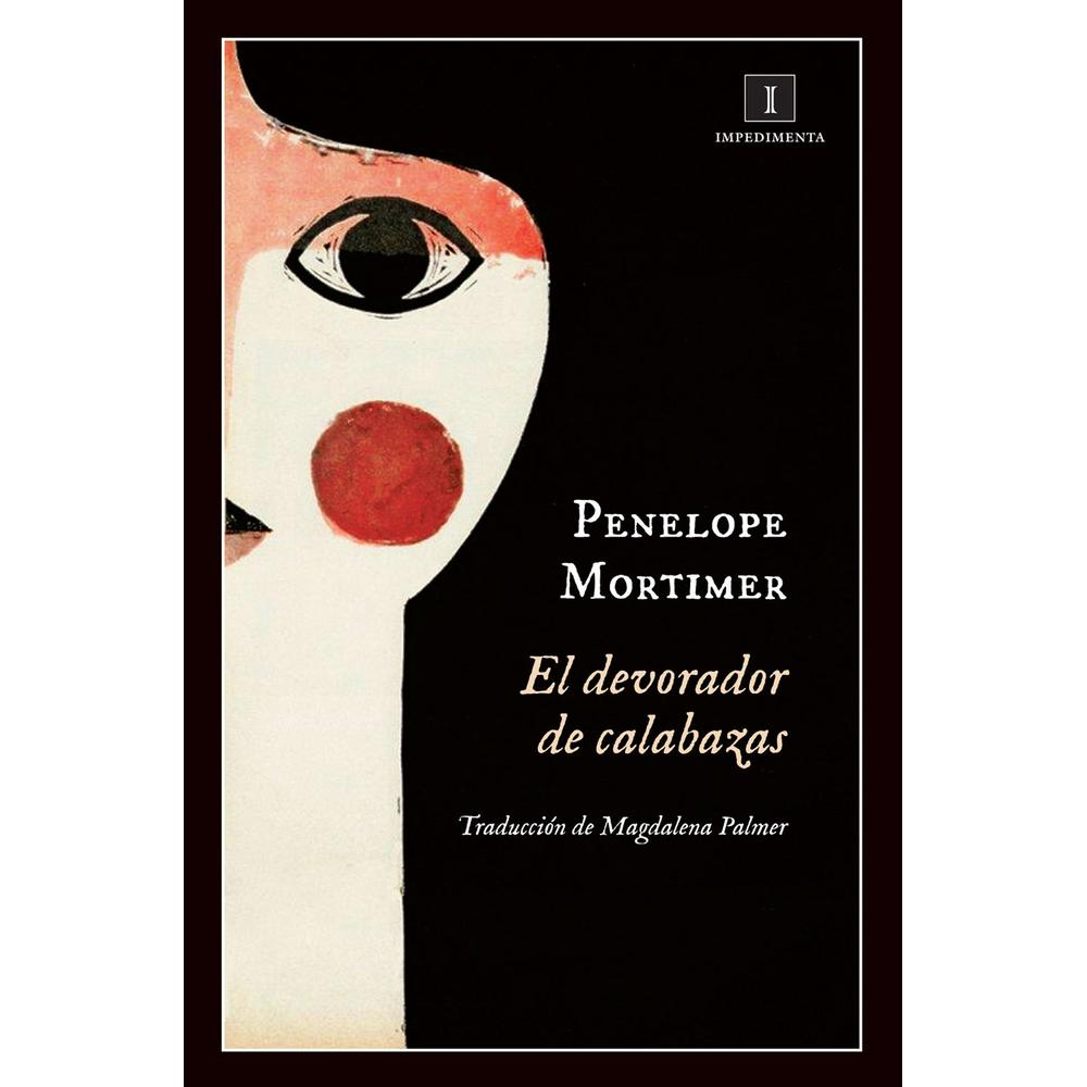 Libro El Devorador de Calabazas Autor Penélope Mortimer