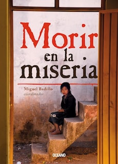 Foto 1 | Morir En La Miseria. Los 14 Municipios Más Pobres De México