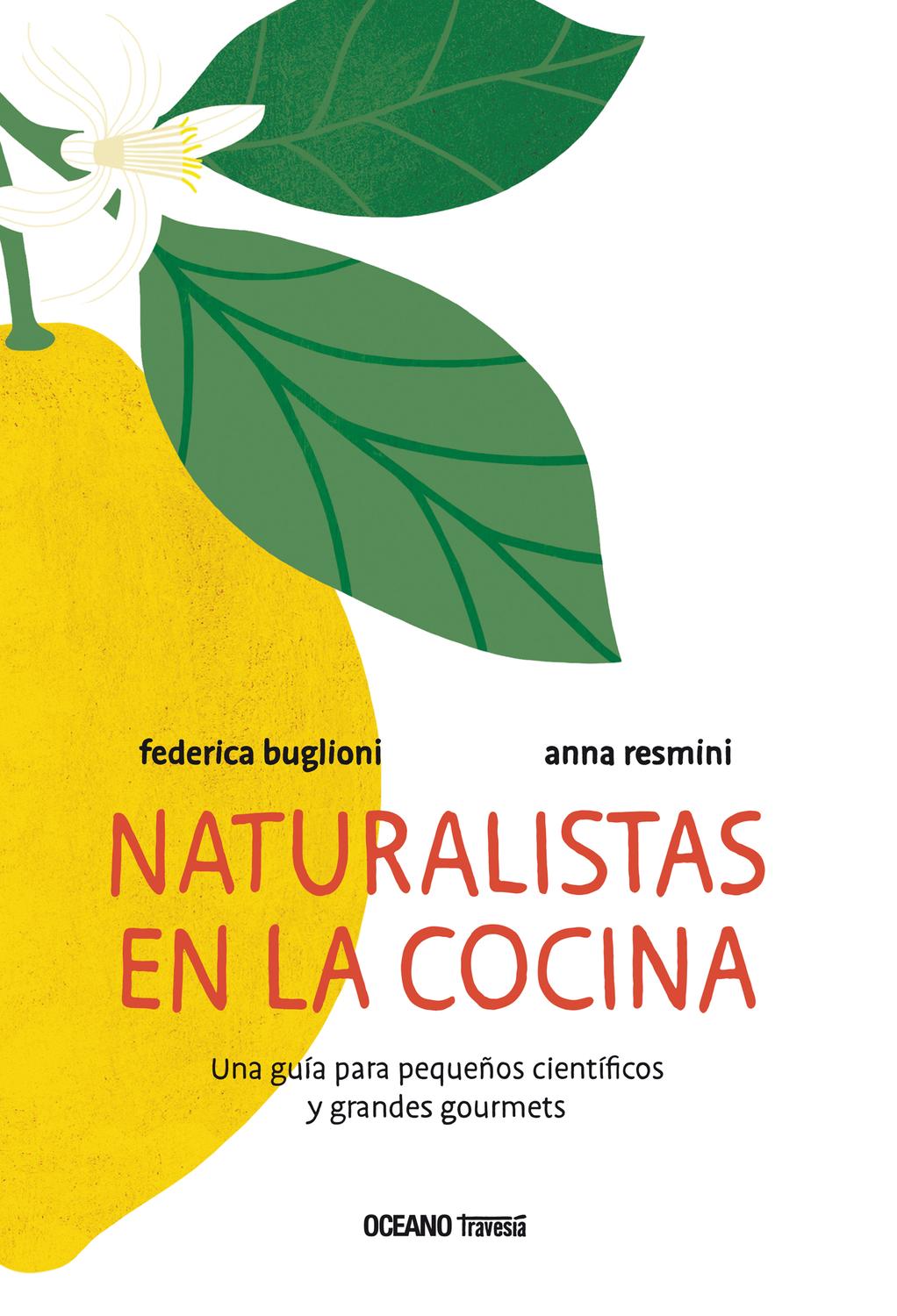 Foto 2 pulgar | Naturalistas En La Cocina. Una Guia Para Pequeños Científicos Y Grandes Gourmets