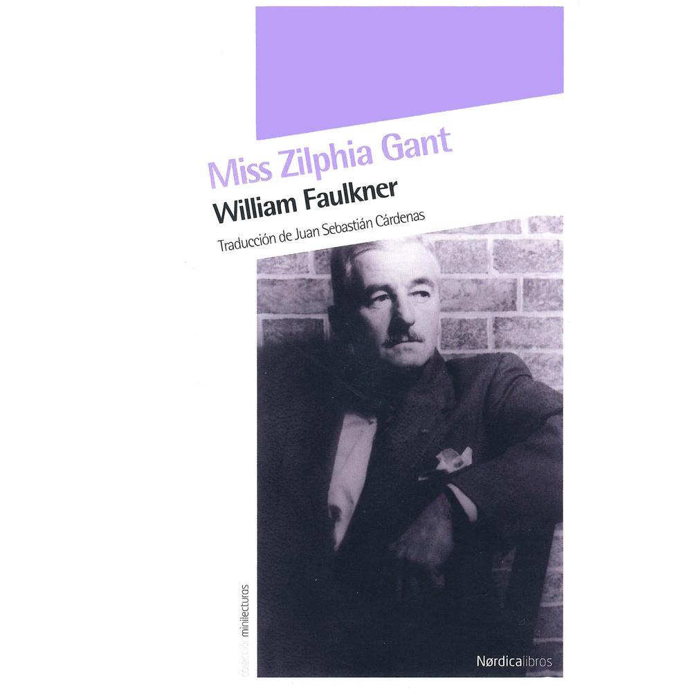 Foto 2 pulgar | Libro Miss Zilphia Gant Autor William Faulkner