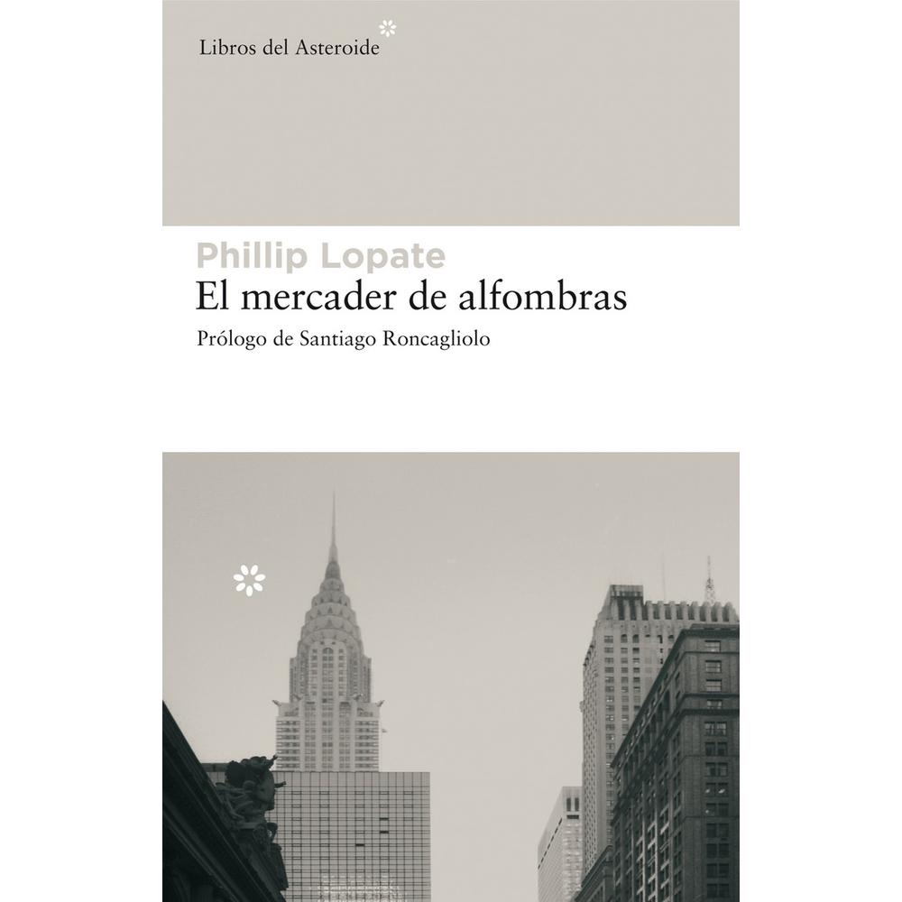 Foto 2 pulgar | Libro El Mercader De Alfombras Autor Phillip Lopate