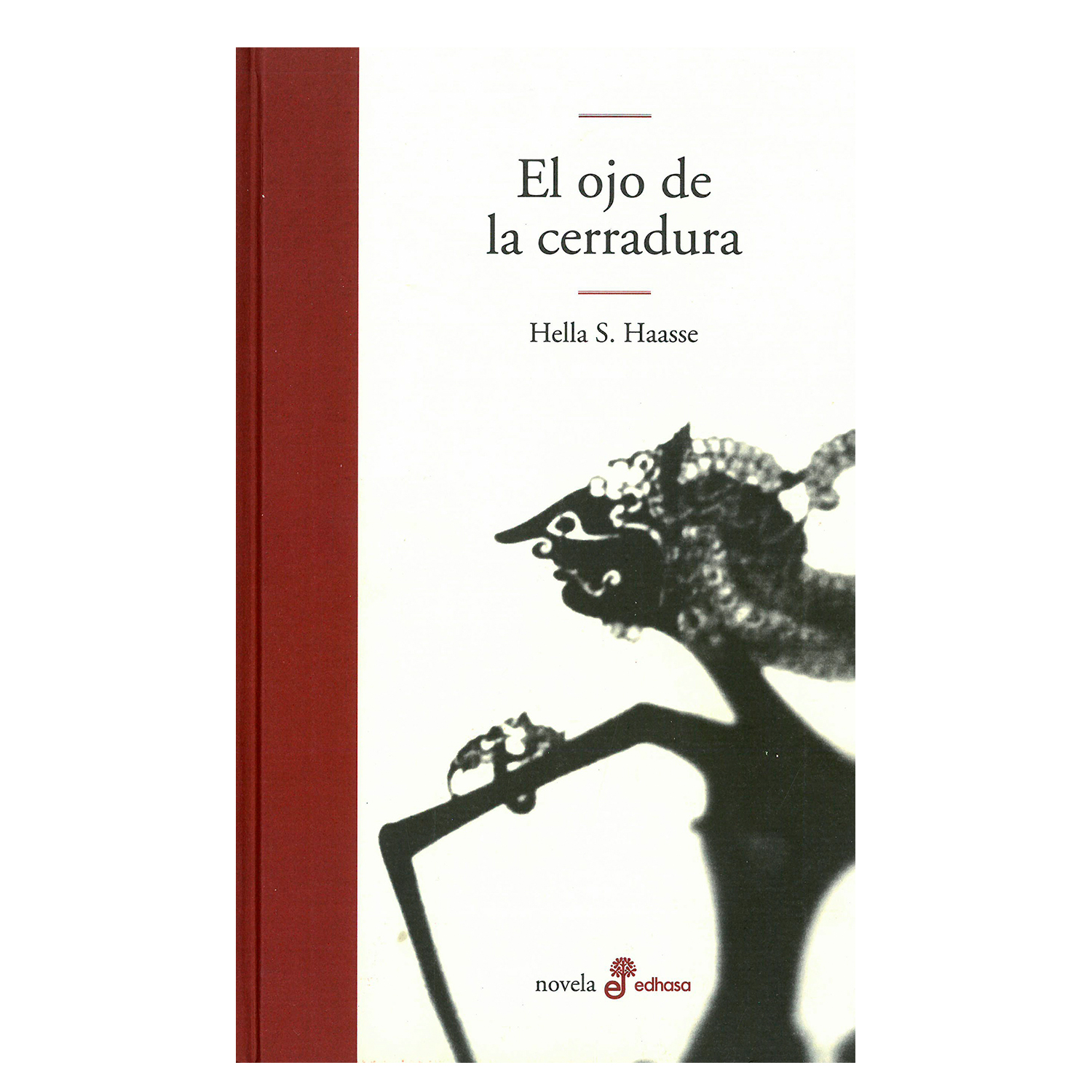 Libro El Ojo de la Cerradura Edhasa Pasta Dura color Blanco