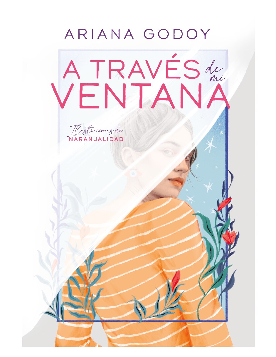 A Través De Mi Ventana,editorial Penguin Random House, Autor Ariana Godoy $299