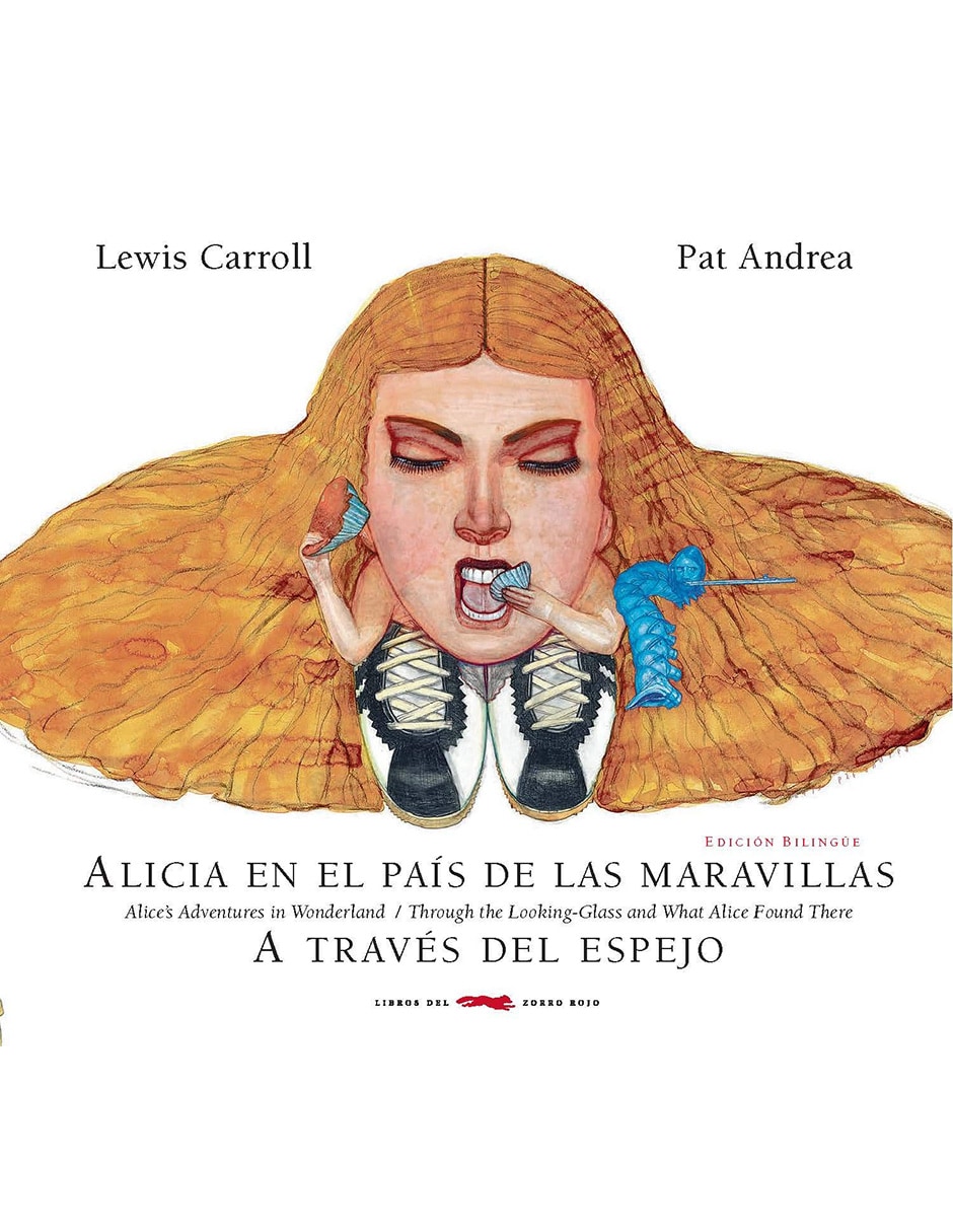 Libro Alicia en el País de las Maravillas | A Través del Espejo Libros del Zorro Rojo Autores Lewis Carroll y Pat Andr $1,099