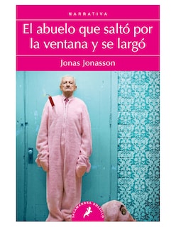 Foto 1 | Libro El Abuelo Que Saltó Por La Ventana Y Se Largó Editorial Salamandra Autor Jonas Jonasson