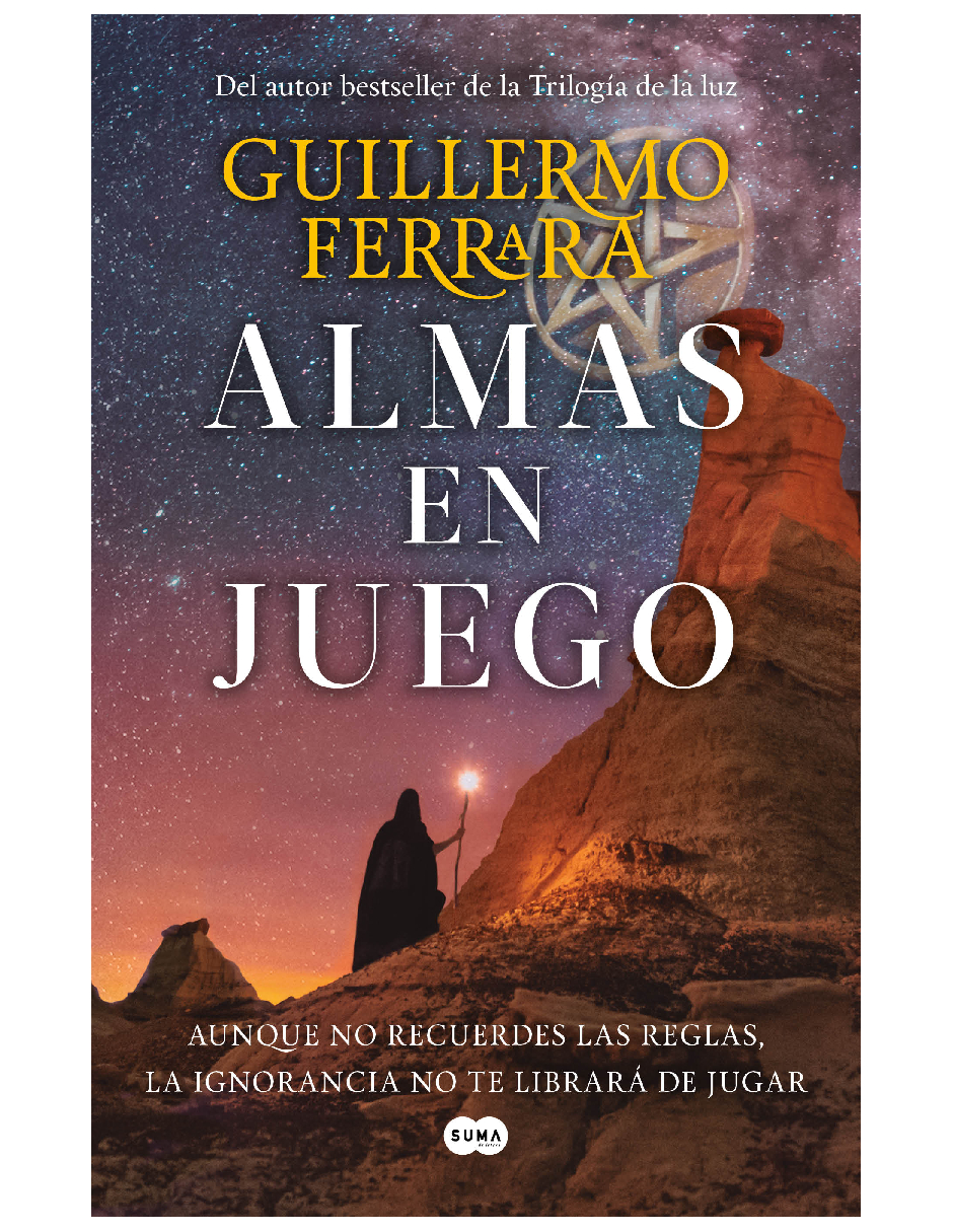 Libro Almas en Juego Editorial Suma Autor Guillermo Ferrara