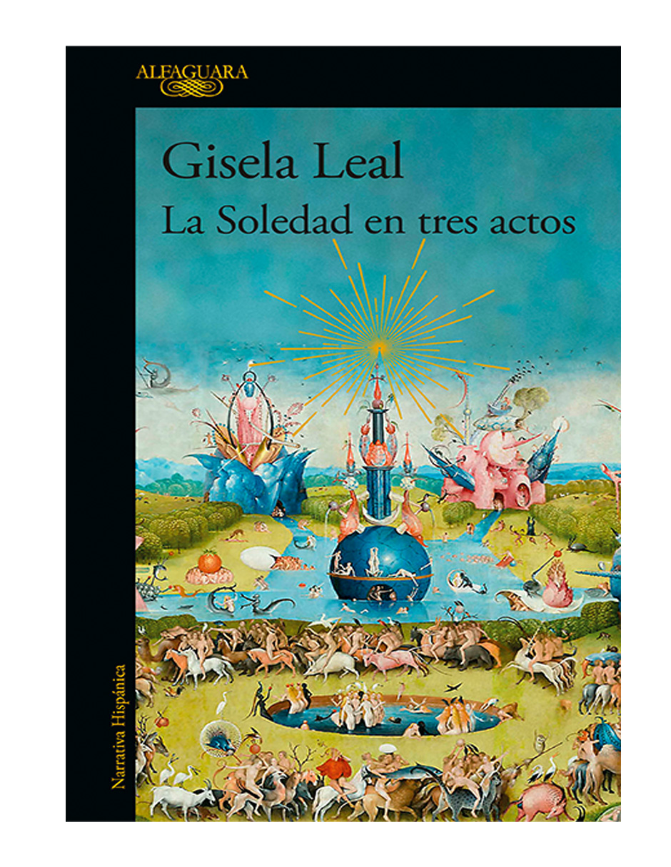 Foto 2 pulgar | Libro La Soledad en Tres Actos Editorial Alfaguara Autor Gisela Leal