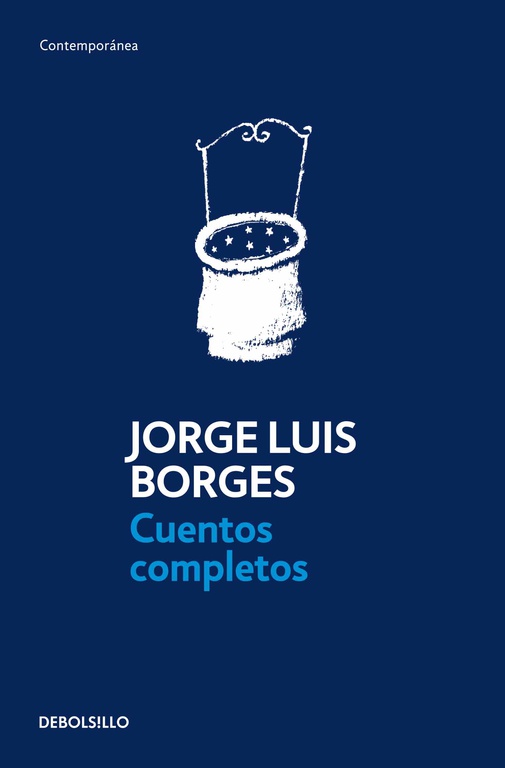 Cuentos Completos - Debolsillo - Jorge Luis Borges