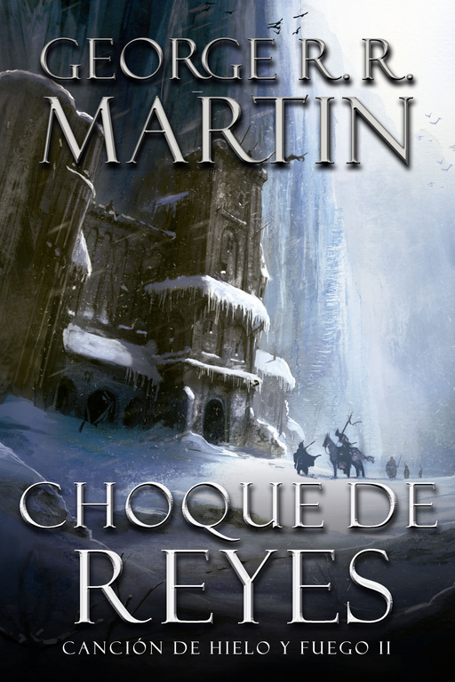 Libro Choque de Reyes Editorial Plaza Janes autor George R.r. Martin
