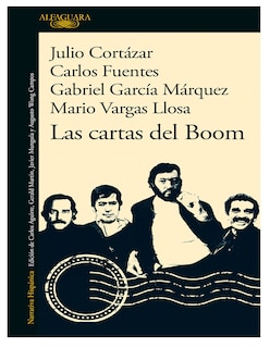 Foto 1 | Libro Las Cartas del Boom Editorial Alfaguara Autor Mario Vargas Llosa Gabriel García Márquez Carlos Fuentes