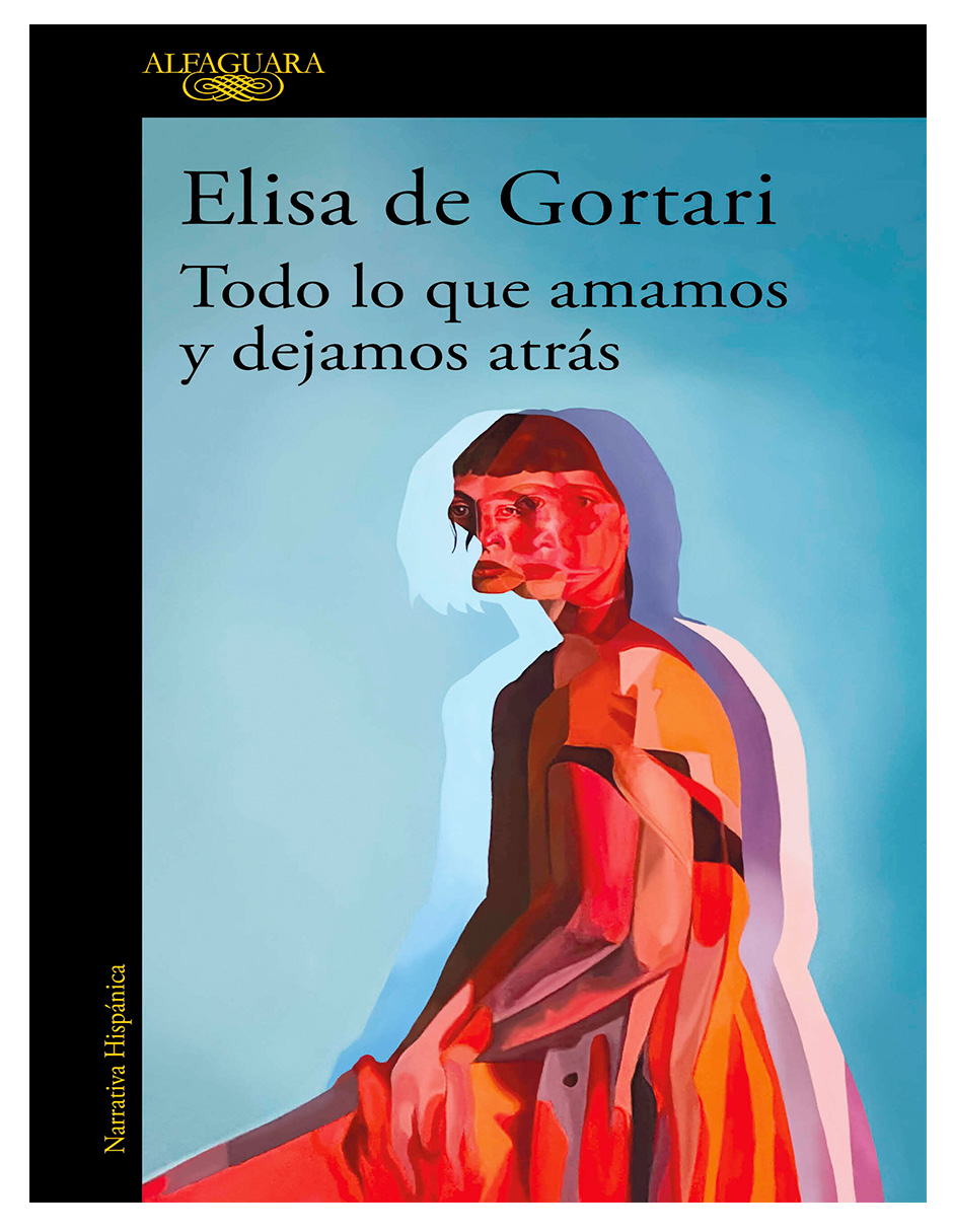 Foto 2 pulgar | Libro  Todo lo que Amamos y Dejamos Atrás Editorial Alfaguara Autor Elisa de Gortari