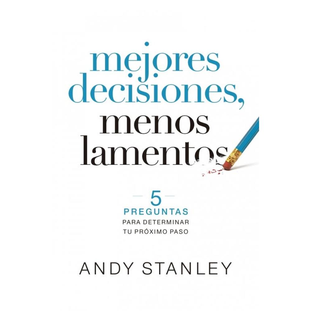 Mejores Decisiones, Menos Lamentos