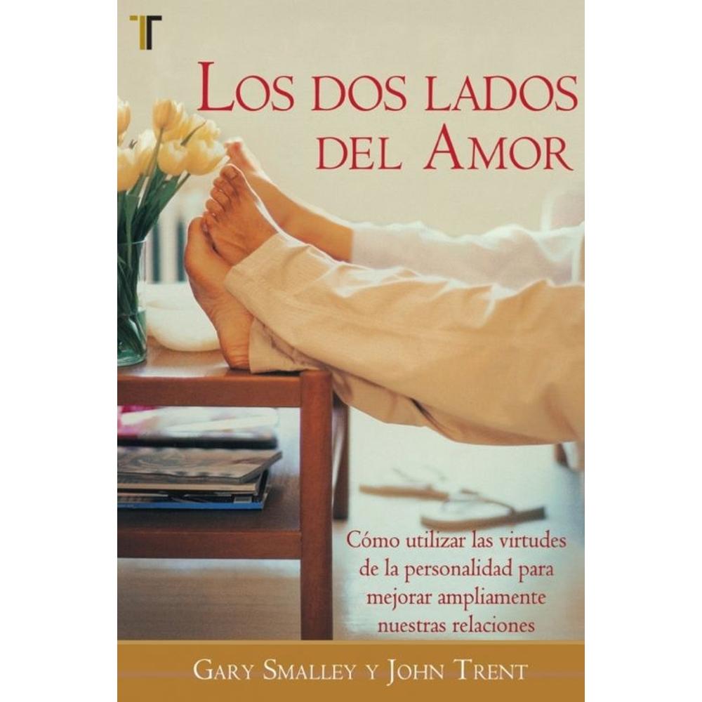Libro Los Dos Lados Del Amor Autor Gary Smalley y John Trent