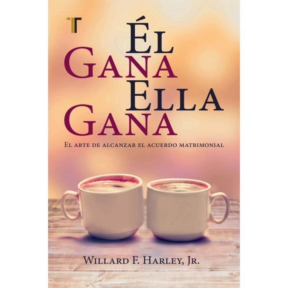 Libro Él Gana Ella Gana Autor Willard F. Harly, Jr.