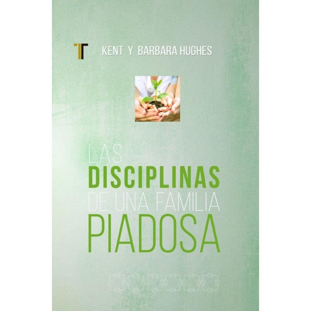 Libro Disciplinas De Una Familia Piadosa Nueva Edición