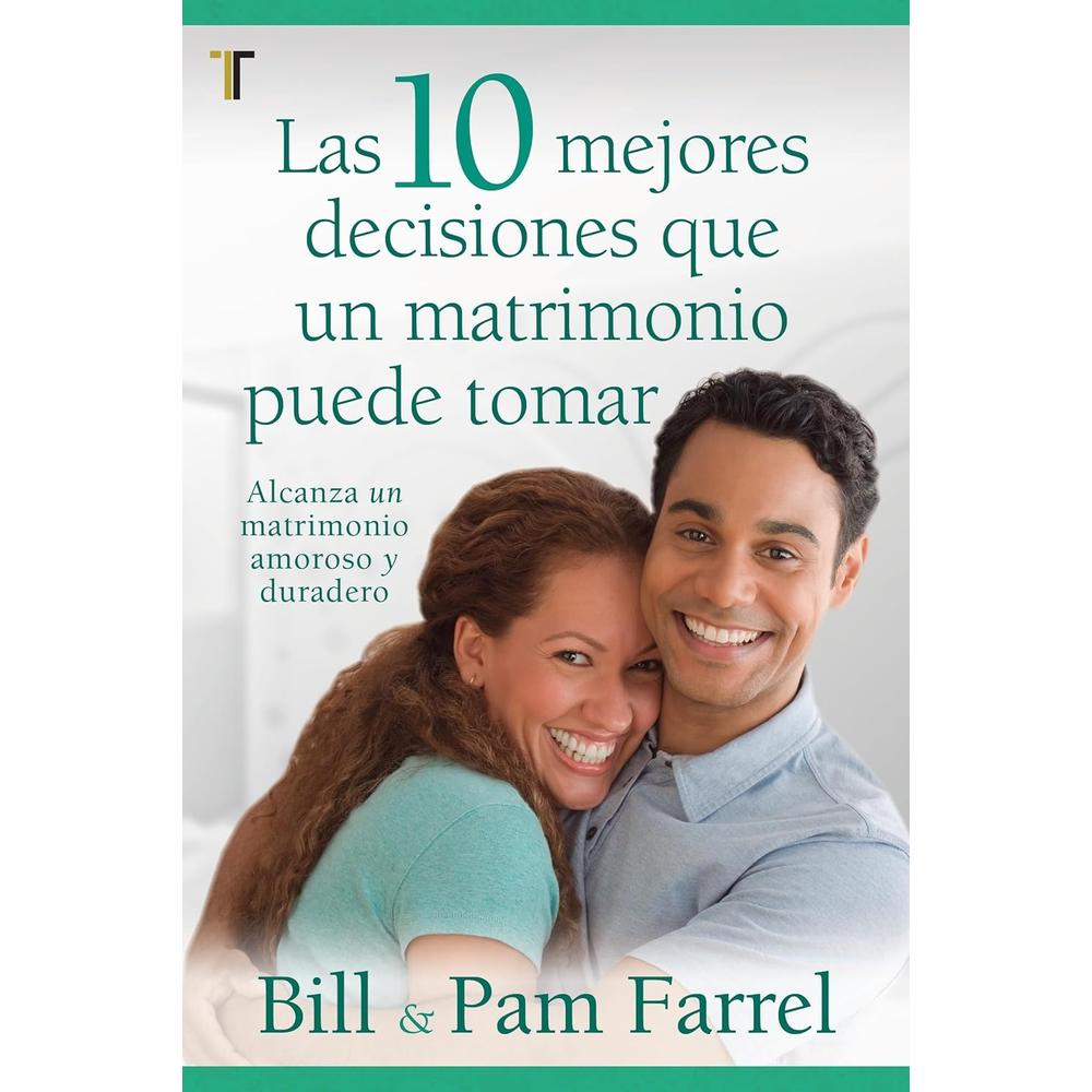 Libro Las Diez Mejores Decisiones Que Un Matrimonio Puede Tomar