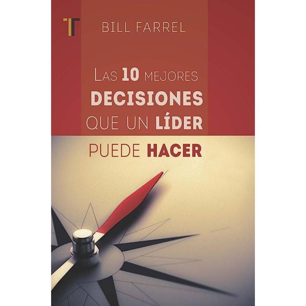 Libro Las Diez Mejores Decisiones Que Un Líder Puede Hacer